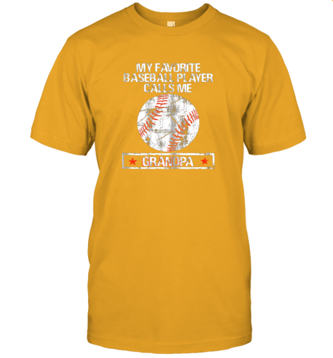 g2yg my favorite baseball player calls me grandpa jersey t shirt 60 front gold
