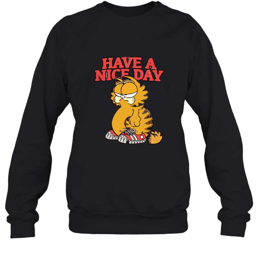 have a nice day sweatshirt