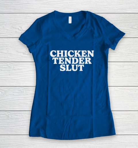Chicken Tender Slut Women's V-Neck T-Shirt 5
