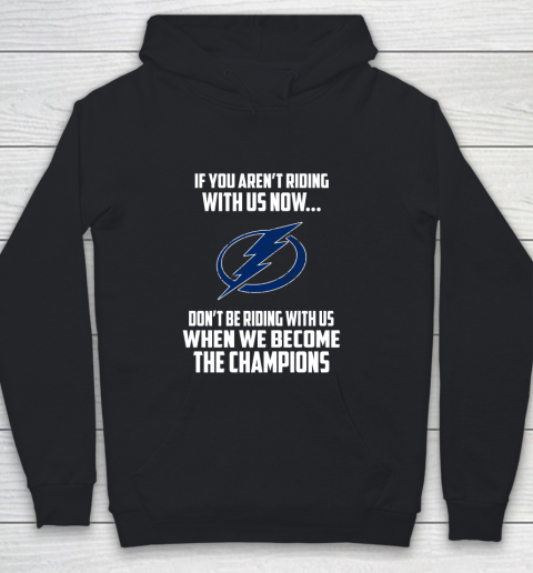 NHL Tampa Bay Lightning Hockey We Become The Champions Youth Hoodie