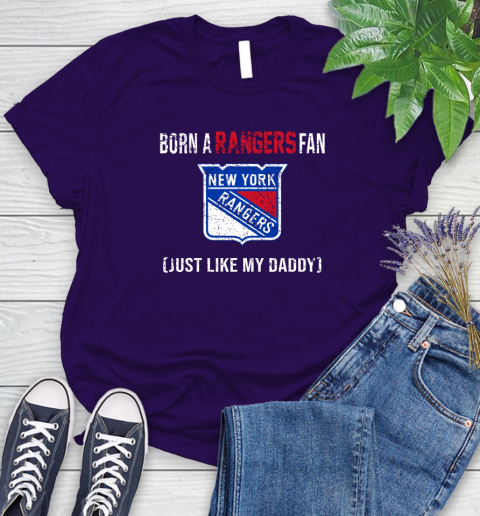 NHL New York Rangers Hockey Loyal Fan Just Like My Daddy Shirt Women's T-Shirt 4