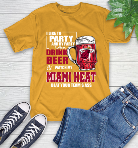 NBA Drink Beer and Watch My Miami Heat Beat Your Team's Ass Basketball T-Shirt 2
