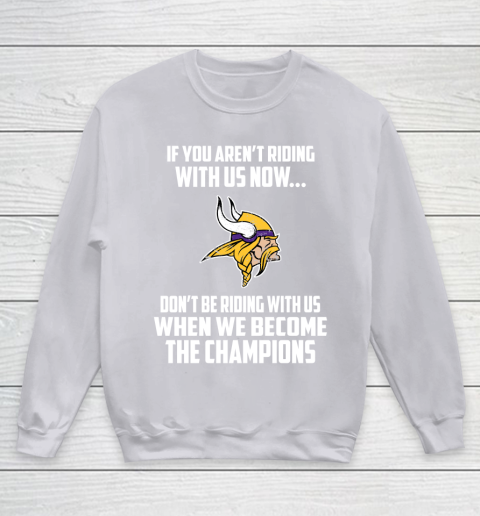 NFL Minnesota Vikings Football We Become The Champions Youth Sweatshirt 3