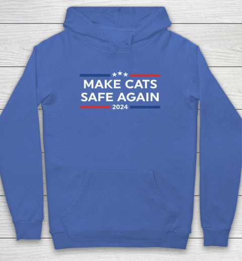 Make Cats Safe Again Funny 2024 Presidential Election Hoodie 5