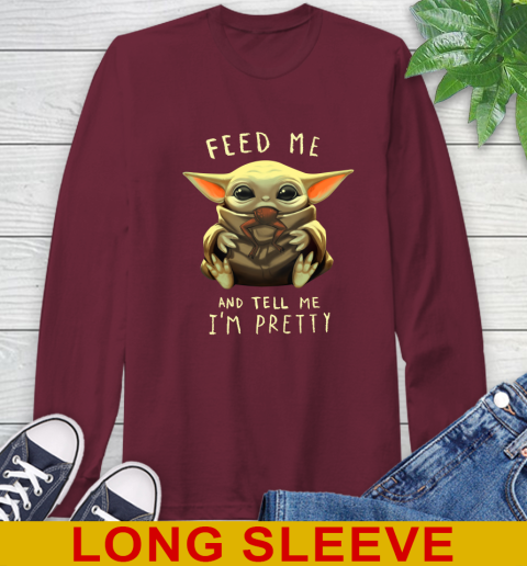 Feed Me And Tell Me I'm Pretty Baby Yoda Star Wars Shirts Long Sleeve T-Shirt 7