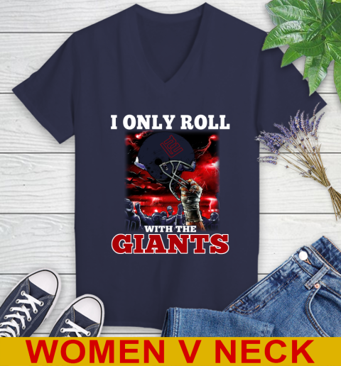 New York Giants NFL Football I Only Roll With My Team Sports Women's V-Neck T-Shirt 12