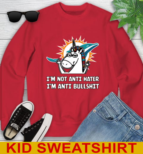 Miami Dolphins NFL Football Unicorn I'm Not Anti Hater I'm Anti Bullshit Youth Sweatshirt 8