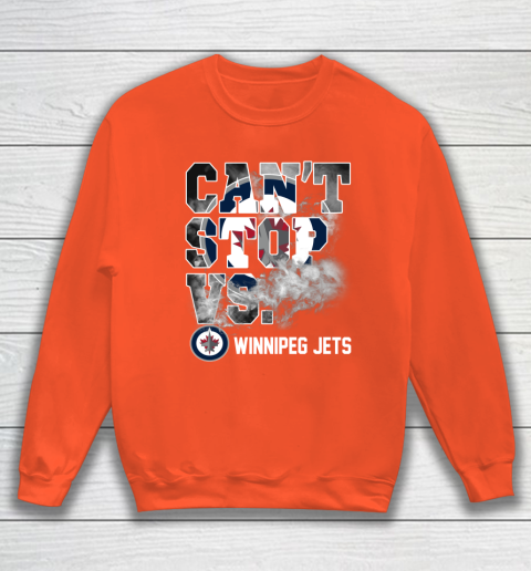 NHL Winnipeg Jets Hockey Can't Stop Vs Sweatshirt 3