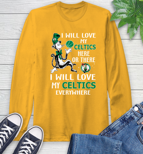 NBA Basketball Boston Celtics I Will Love My Celtics Everywhere Dr Seuss Shirt Long Sleeve T-Shirt 2