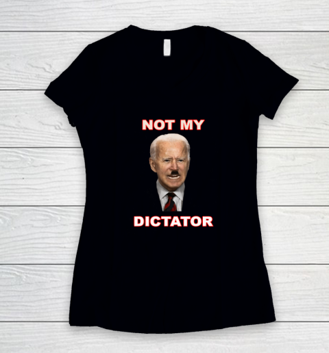PedoHitler Not My Dictator Funny Joe Biden Women's V-Neck T-Shirt