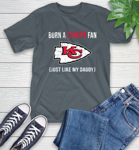 NFL Kansas City Chiefs Football Loyal Fan Just Like My Daddy Shirt T-Shirt 7