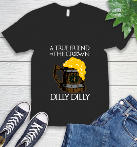 NBA Minnesota Timberwolves A True Friend Of The Crown Game Of Thrones Beer Dilly Dilly Basketball_000 V-Neck T-Shirt
