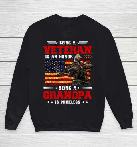 Veteran Shirt Being A Veterans is An Honor Being A Grandpa is Priceless Youth Sweatshirt