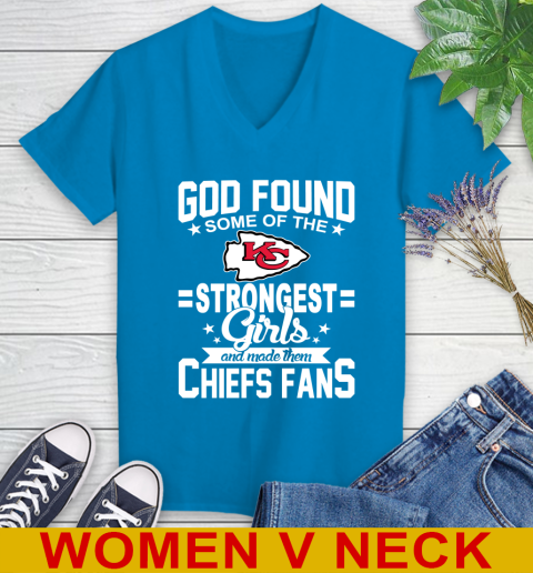 Kansas City Chiefs NFL Football God Found Some Of The Strongest Girls Adoring Fans Women's V-Neck T-Shirt 7