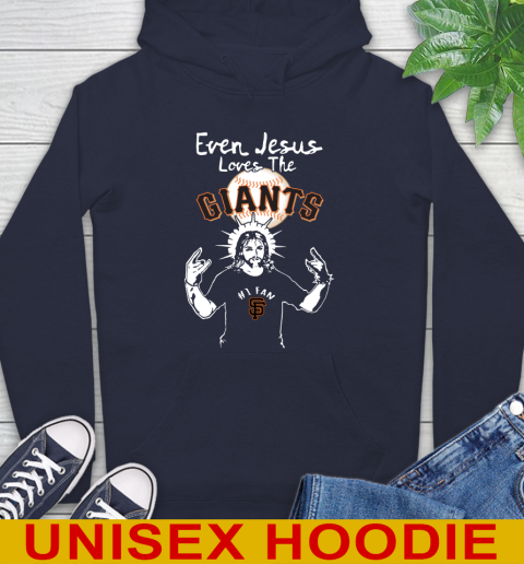 San Francisco Giants MLB Baseball Even Jesus Loves The Giants Shirt Hoodie 3