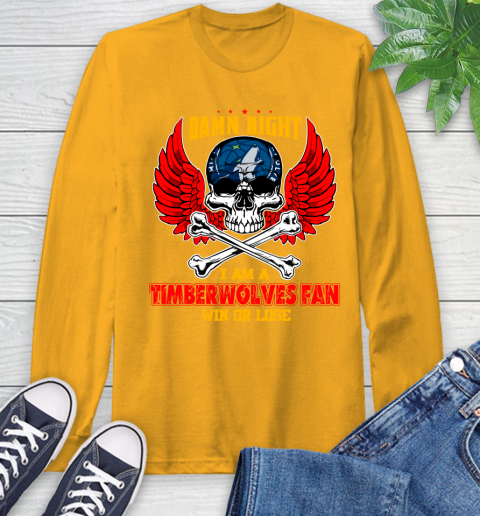 NBA Damn Right I Am A Minnesota Timberwolves Win Or Lose Skull Basketball Sports Long Sleeve T-Shirt 2