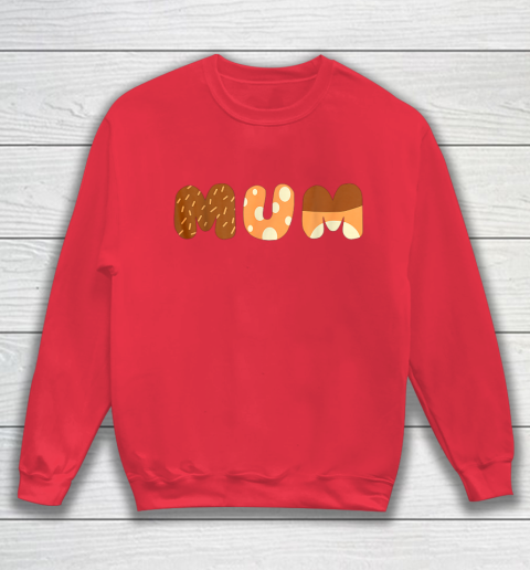Bluey Mum for moms on Mother Day Chili Sweatshirt 7