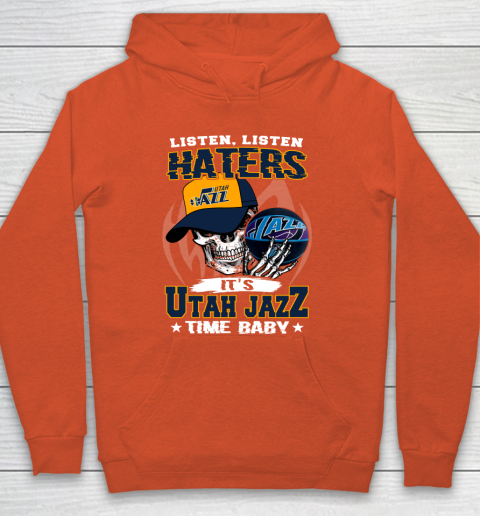 Listen Haters It is JAZZ Time Baby NBA Hoodie 3