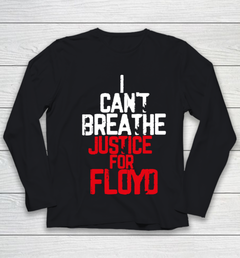 I Can't Breathe Justice For George Floyd T Shirt Black Lives Matter Youth Long Sleeve
