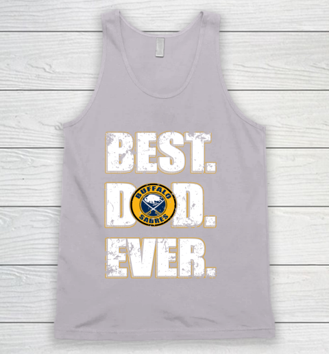 NHL Buffalo Sabres Hockey Best Dad Ever Family Shirt Tank Top 3