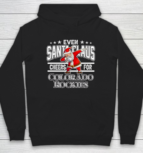 Colorado Rockies Even Santa Claus Cheers For Christmas MLB Hoodie