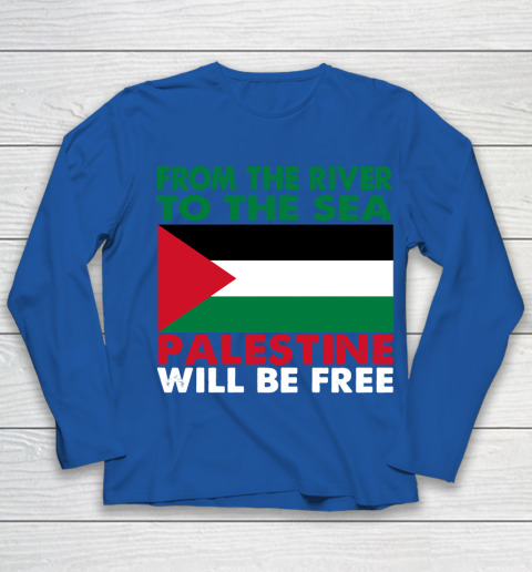 From The River To The Sea Palestine Will Be Free Youth Long Sleeve 7