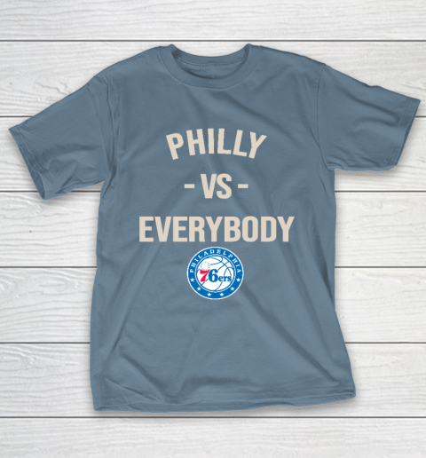 Philadelphia 76ers Vs Everybody T-Shirt 6