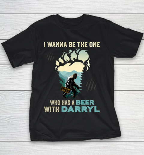 I Wanna Be The One Who Has A Beer With Darryl Funny Bigfoot Youth T-Shirt