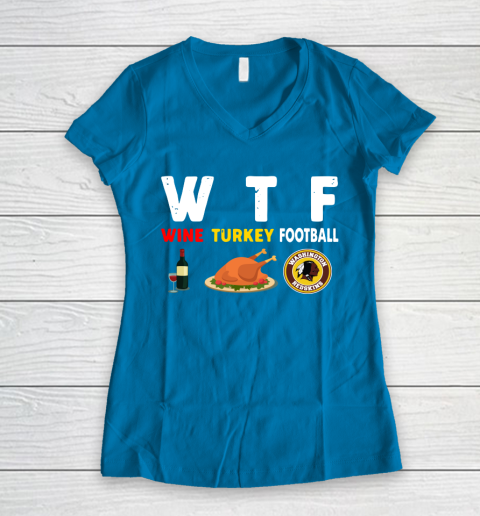 Washington Redskins Giving Day WTF Wine Turkey Football NFL Women's V-Neck T-Shirt 5