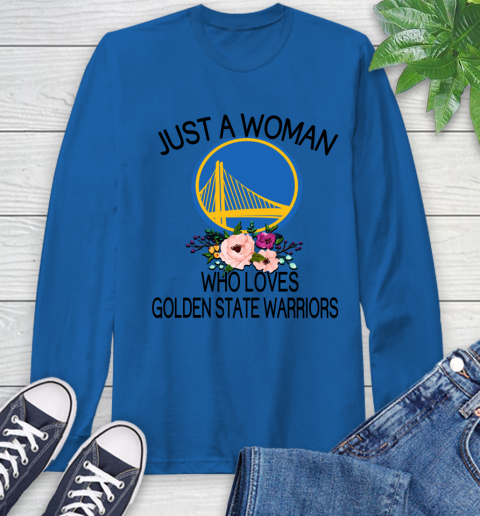NBA Just A Woman Who Loves Golden State Warriors Basketball Sports Long Sleeve T-Shirt 7