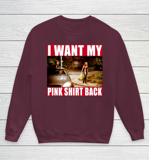 I Want My Pink Shirt Back Mean Girls Youth Sweatshirt 5