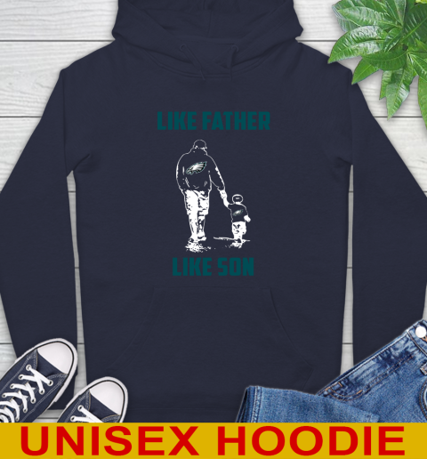Philadelphia Eagles NFL Football Like Father Like Son Sports Hoodie 3