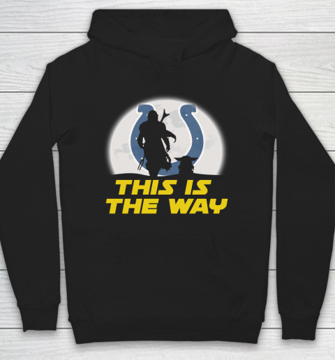 Indianapolis Colts NFL Football Star Wars Yoda And Mandalorian This Is The Way Hoodie