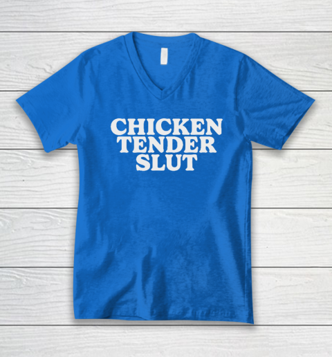 Chicken Tender Slut V-Neck T-Shirt 4