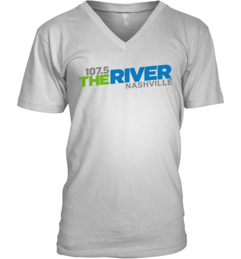 107 5 The River Nashville shirt V-Neck T-Shirt