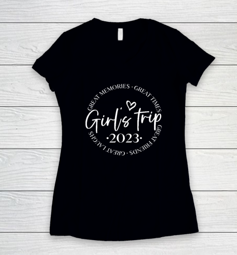 Girls Trip 2023, Girls Weekend 2023 For Summer Vacation Women's V-Neck T-Shirt