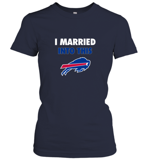 go3j i married into this buffalo bills ladies t shirt 20 front navy
