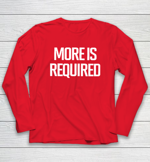 Minnesota Vikings More Is Required Long Sleeve T-Shirt 6