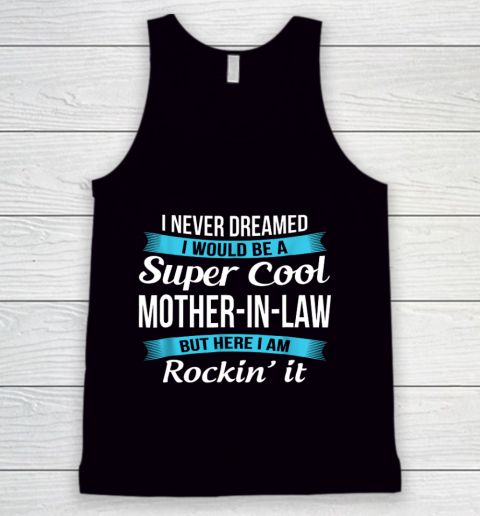 Funny Mother in Law TShirts Mother's Day Gift Tank Top
