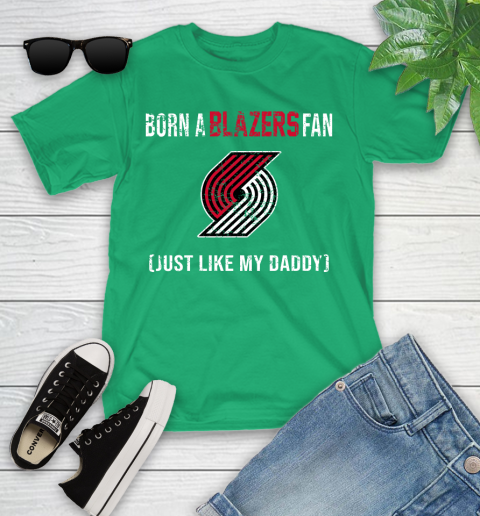 NBA Portland Trail Blazers Loyal Fan Just Like My Daddy Basketball Shirt Youth T-Shirt 7