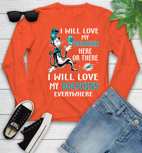 NFL Football Miami Dolphins I Will Love My Dolphins Everywhere Dr Seuss Shirt Youth Long Sleeve 3