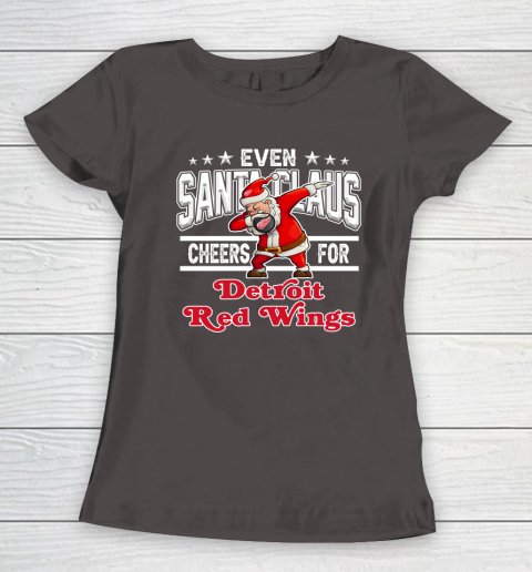 Detroit Red Wings Even Santa Claus Cheers For Christmas NHL Women's T-Shirt 7