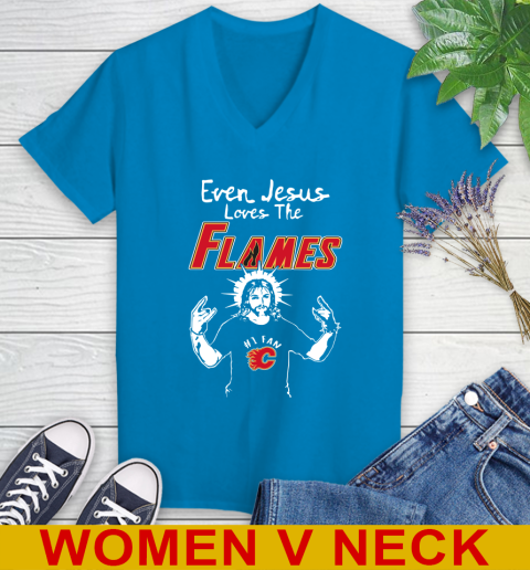 Calgary Flames NHL Hockey Even Jesus Loves The Flames Shirt Women's V-Neck T-Shirt 7