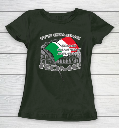 ITALIA Football Champions  SIAMO CAMPIONI D'EUROPA It's coming Rome Women's T-Shirt 4