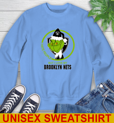 Brooklyn Nets NBA Christmas Grinch I Hate People But I Love My Favorite Basketball Team Sweatshirt 11