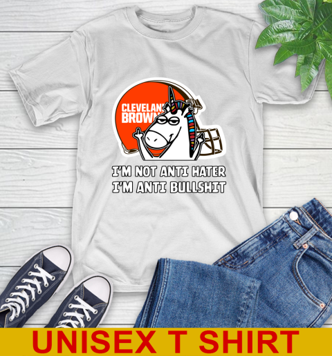 Cleveland Browns NFL Football Unicorn I'm Not Anti Hater I'm Anti Bullshit T-Shirt