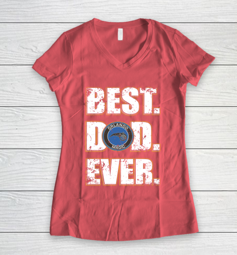 NBA Orlando Magic Basketball Best Dad Ever Family Shirt Women's V-Neck T-Shirt 4