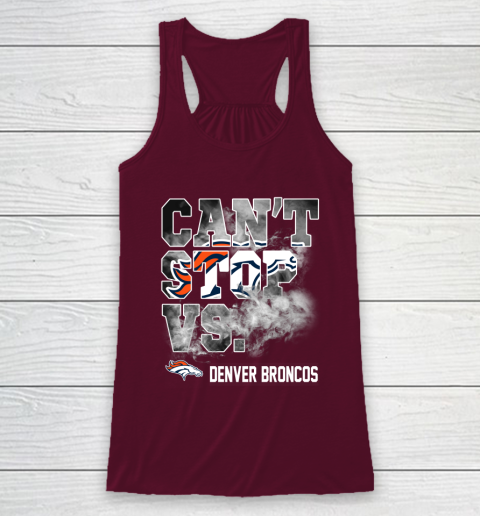 NFL Denver Broncos Can't Stop Vs Racerback Tank 2