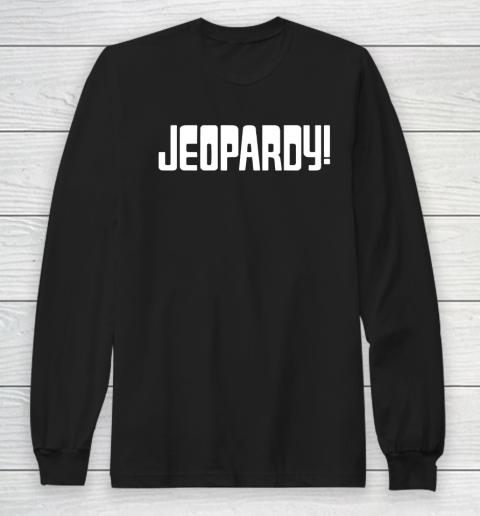 Jeopardy Game Show Funny Long Sleeve T-Shirt