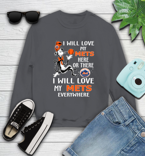 MLB Baseball New York Mets I Will Love My Mets Everywhere Dr Seuss Shirt Sweatshirt 6